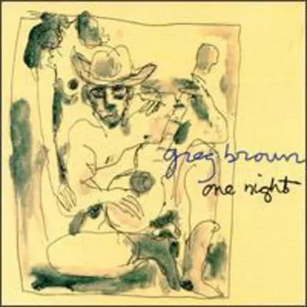 Greg Brown - One Night (Lost Recordings)