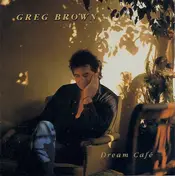 Greg Brown - Dream Cafe