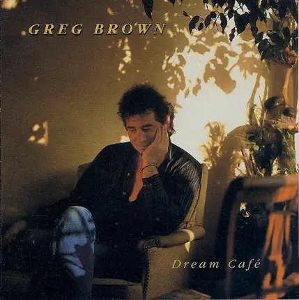 Greg Brown - Dream Cafe