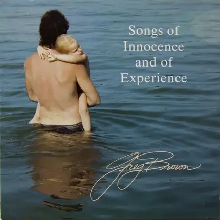 Greg Brown - Songs of Innocence and of Experience