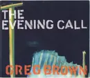 CD - Greg Brown - The Evening Call - Digipak