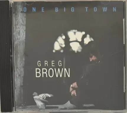 Greg Brown - One Big Town