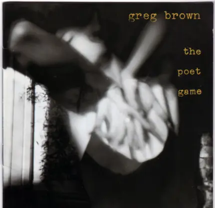 Greg Brown - The Poet Game