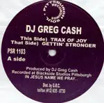 greg cash - Trax Of Joy / Gettin' Stronger
