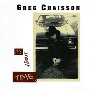 CD - Greg Chaisson - It's About Time