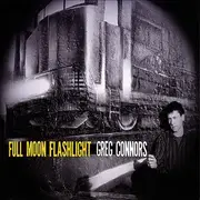 CD - Greg Connors - Full Moon Flashlight - Digipak