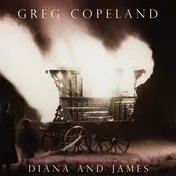 Greg Copeland - Diana and James