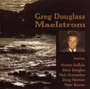 CD - Greg Douglass - Maelstrom