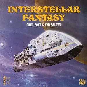 Greg Foat /Ayo Salawu - Interstellar Fantasy