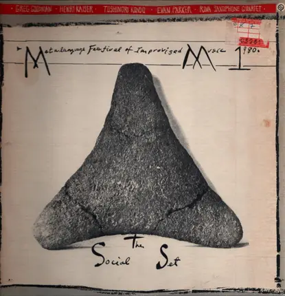 Greg Goodman , Henry Kaiser , Toshinori Kondo , Evan Parker , Rova Saxophone Quartet - Metalanguage Festival Of Improvised Music 1980 - Volume 1: The Social Set
