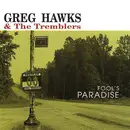 CD - Greg Hawks & The Tremblers - Fool's Paradise