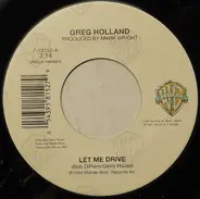 Greg Holland - Let Me Drive