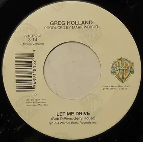 Greg Holland - Let Me Drive