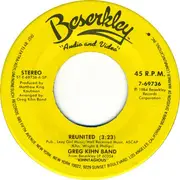 7inch Vinyl Single - Greg Kihn Band - Reunited