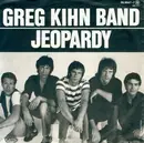 7inch Vinyl Single - Greg Kihn Band - Jeopardy