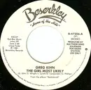 7inch Vinyl Single - Greg Kihn - The Girl Most Likely