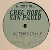 12inch Vinyl Single - Greg Kobe & San Paulo - Retrospection E.P. - EP