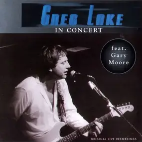 Greg Lake - King Biscuit Flower Hour Presents Greg Lake In Concert