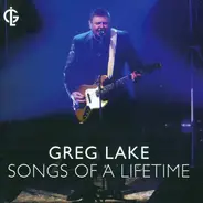 Greg Lake - Songs of a Lifetime