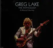 Greg Lake - The Anthology - A Musical Journey