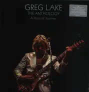 Greg Lake - The Anthology - A Musical Journey