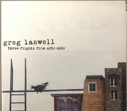 Greg Laswell - Three Flights from Alto Nido