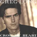 CD - Greg Long - Cross My Heart