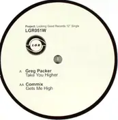 greg packer - Take You Higher / Gets Me High