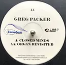 12inch Vinyl Single - Greg Packer - Closed Minds / Organ Revisited