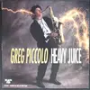 LP - Greg Piccolo - Heavy Juice