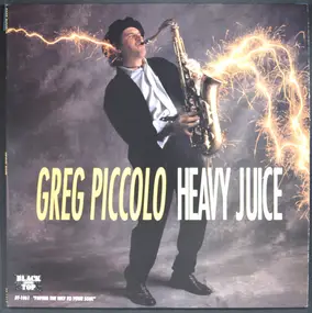 Greg Piccolo - Heavy Juice