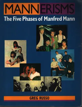 Greg Russo - Mannerisms: The Five Phases of Manfred Mann