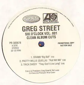 Greg Street - Six O'Clock Vol. 001 Clean Album Cuts