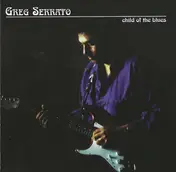Greg Serrato - Child of the Blues