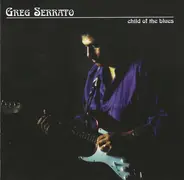 Greg Serrato - Child of the Blues
