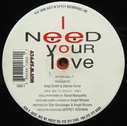 Greg Smith & Dennis Ferrer - I Need Your Love