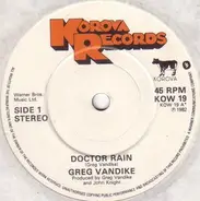 Greg Vandike - Doctor Rain