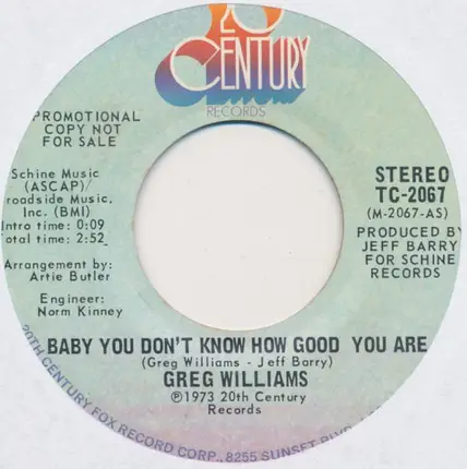 Greg Williams - Baby You Don't Know How Good Your Are