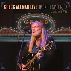 Gregg Allman - Gregg Allman Live: Back to Macon, GA