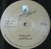 Gregg Willis - Be My Lady