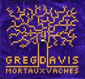 Greg Davis - Mort aux Vaches