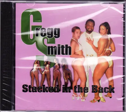 Gregg A. Smith - Stacked In The Back
