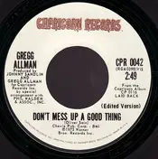 Gregg Allman - Don't Mess Up A Good Thing