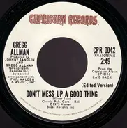 Gregg Allman - Don't Mess Up A Good Thing