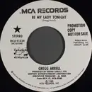 7inch Vinyl Single - Gregg Arrell - Be My Lady Tonight