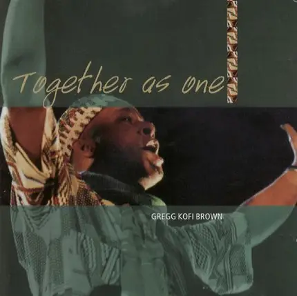 Gregg Brown - Together As One