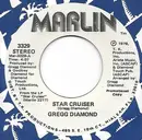 7inch Vinyl Single - Gregg Diamond - Star Cruiser