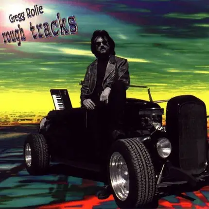 Gregg Rolie - Rough Tracks