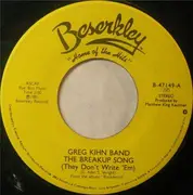 7'' - Greg Kihn Band - The Breakup Song (They Don't Write 'Em) / When The Music Starts