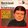 7inch Vinyl Single - Gregor Cornely - Wenn Die Susi Will